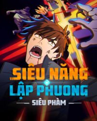 Siêu Năng Lập Phương: Siêu Phàm Siêu Năng Lập Phương: Siêu Phàm